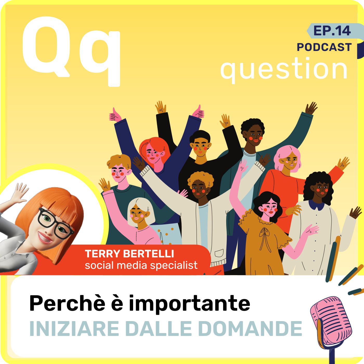 In questo podcast scopriremo insieme l’alfabeto che ruota intorno ai social media: hashtag, follower, errori da evitare, strategie da consolidare... DALLA A ALLA Z!    Oggi parliamo della q di question per capire cosa vuoi dire e come lo vuoi fare!   episodio 15 - q di question