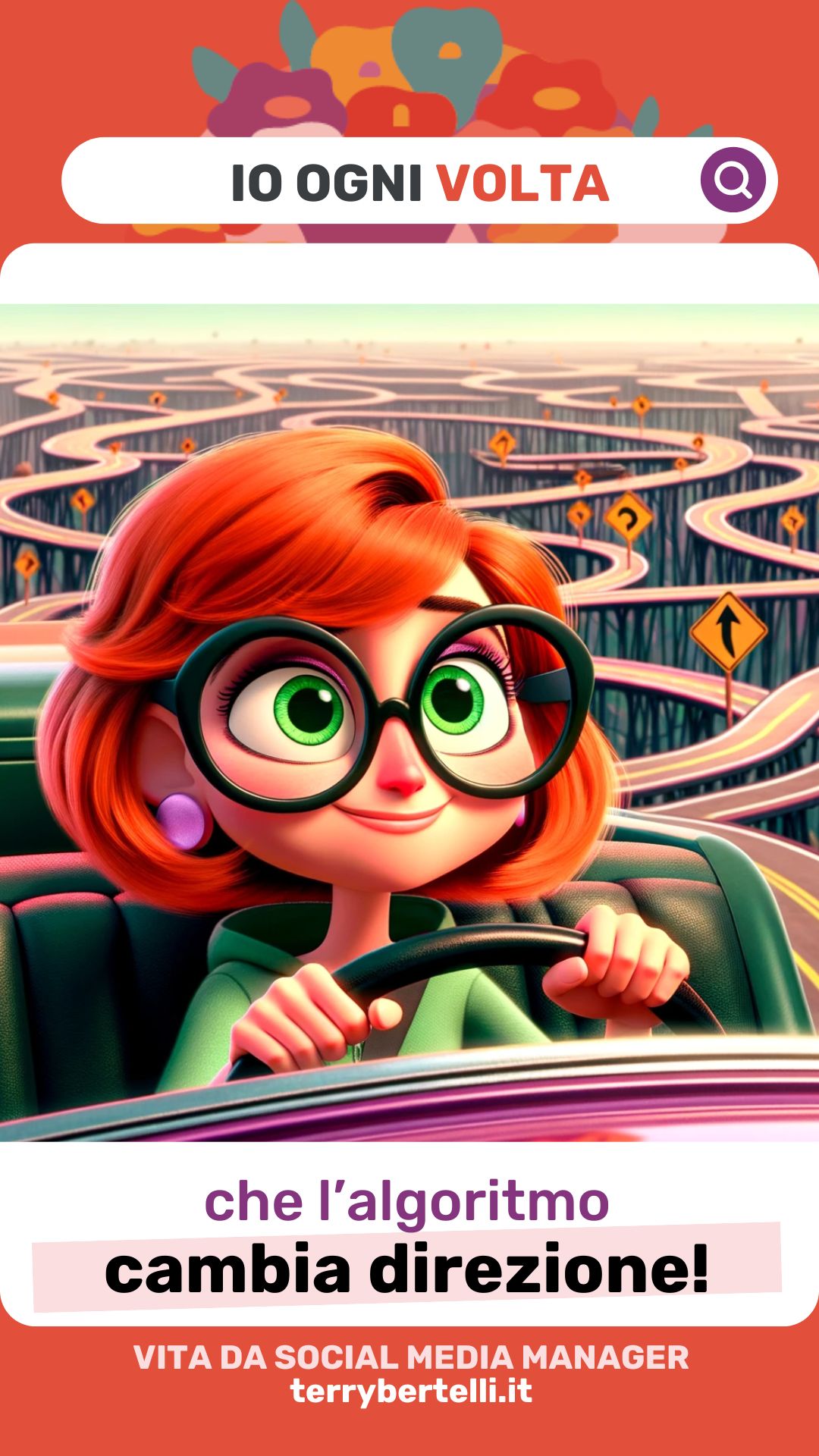 -terry-bertelli-vita-da-social-media-manager-meme-algoritmo-cambia-direzione Essere un Social Media Manager è come essere un esperto pilota in un mondo digitale, costantemente alla guida su strade tortuose con segnali stradali che indicano "cambio di algoritmo".